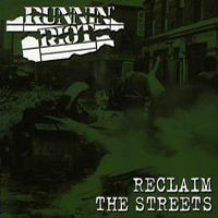 Runnin' Riot - Reclaim The Streets
