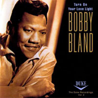 Bobby 'Blue' Bland - Turn On Your Love Light: The Duke Recordings, Vol. 2 (CD 1)