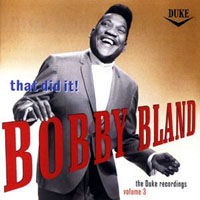 Bobby 'Blue' Bland - That Did It!: The Duke Recordings, Vol. 3 (CD 1)