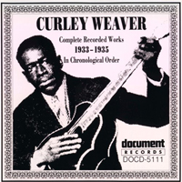 Curley Weaver - Complete Recorded Works 1933-1935