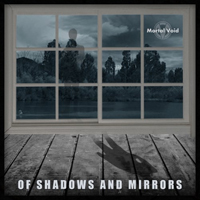 Mortal Void - Of Shadows And Mirrors