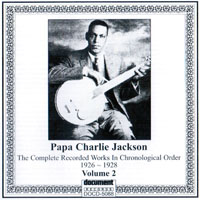 Papa Charlie Jackson - Complete Recorded Works In Chronological Order, Vol. 2 (1926-1928)