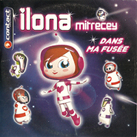 Ilona (FRA) - Dans ma fusee (Single)