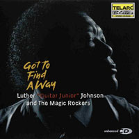 Luther 'Guitar Junior' Johnson - Got To Find A Way