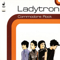 Ladytron - Commodore Rock (Single)