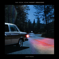 Ladytron - Far From Home (Night Versions) (EP)