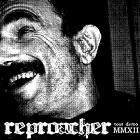 Reproacher - Tape MMXII (EP)