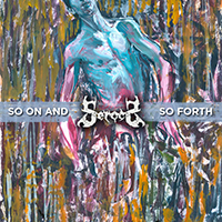 Serocs - So On And So Forth