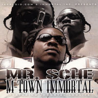 Mr. Sche - M-Town Immortal