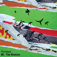 Pompeya - 90 (Remixes - Single)