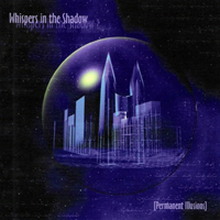 Whispers In The Shadow - Permanent Illusions