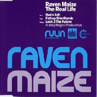 Raven Maize - The Real Life