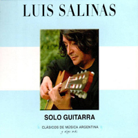 Salinas, Luis - Clasicos De Musica Argentina, Y Algo Mas (CD 3)