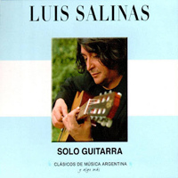 Salinas, Luis - Clasicos De Musica Argentina, Y Algo Mas (CD 5)