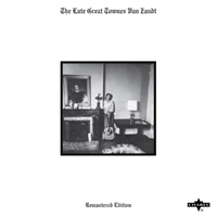 Townes Van Zandt - The Late Great Townes Van Zandt (Remastered Edition)