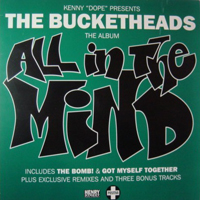 Bucketheads - All In The Mind