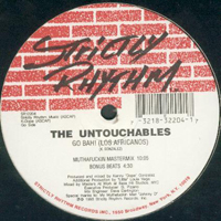 Untouchables - Go Bah! / Little Louie Anthem