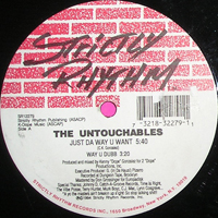 Untouchables - Just Da Way U Want