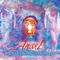 Anael (USA) - Spiritual Beings On A Human Journey