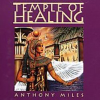 Miles, Anthony - Temple of Healing