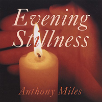 Miles, Anthony - Evening Stillness
