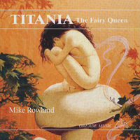 Rowland, Mike - Titania The Fairy Queen