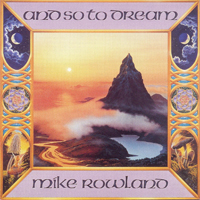Rowland, Mike - And So To Dream