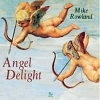 Rowland, Mike - Angel Delight