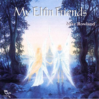 Rowland, Mike - My Elfin Friends