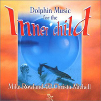 Rowland, Mike - Dolphin Music For The Inner Child