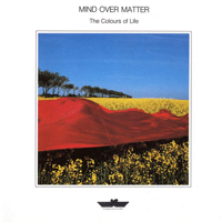 Mind Over Matter - The Colours Of Life