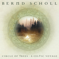 Scholl, Bernd - Circle Of Trees- A Celtic Voyage