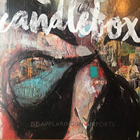 Candlebox - Disappearing In Airports [EU Edition]