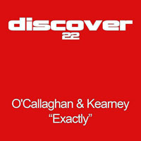 Kearney, Bryan - John O'Callaghan & Bryan Kearney - Exactly (Remixes) [EP] 