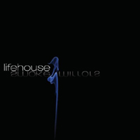 Lifehouse - Smoke & Mirrors (Deluxe Edition: CD 2)