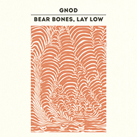 Gnod - Split (with Bear Bones, Lay Low)