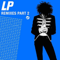 LP - Lost On You (Remixes, Part 2) [EP]