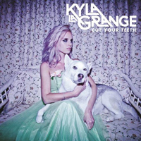 La Grange, Kyla - Cut Your Teeth (Deluxe Edition)