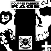 Pouppee Fabrikk - Rage (Remastered 2013)
