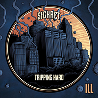 Sickret - Tripping Hard (Single)