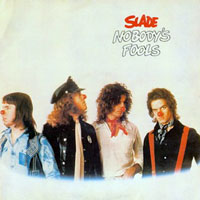 Slade - Nobody's Fools (LP)
