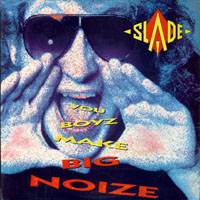Slade - You Boyz Make Big Noize (LP)