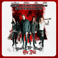 New Generation Superstars - Rock N' Roll Or Die