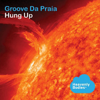Groove Da Praia - Hung Up (Single)