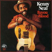 Neal, Kenny - Bayou Blood