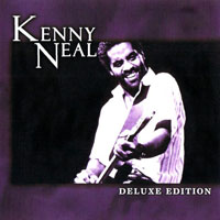 Neal, Kenny - Kenny Neal (Deluxe Edition)