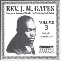 J. M. Gates - Rev. J.M Gates - Complete Recorded Works, Vol. 3 (1926)