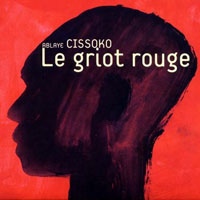 Cissoko, Ablaye - Le Griot Rouge