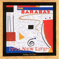 Barabas, Tom - It's A New Life