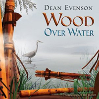Evenson, Dean - Wood Over Water